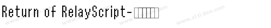 Return of RelayScript字体转换